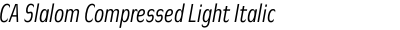 CA Slalom Compressed Light Italic